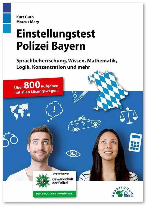 Einstellungstest Polizei Bayern (Deutsch, Marcus Mery, Kurt Guth, 2022)