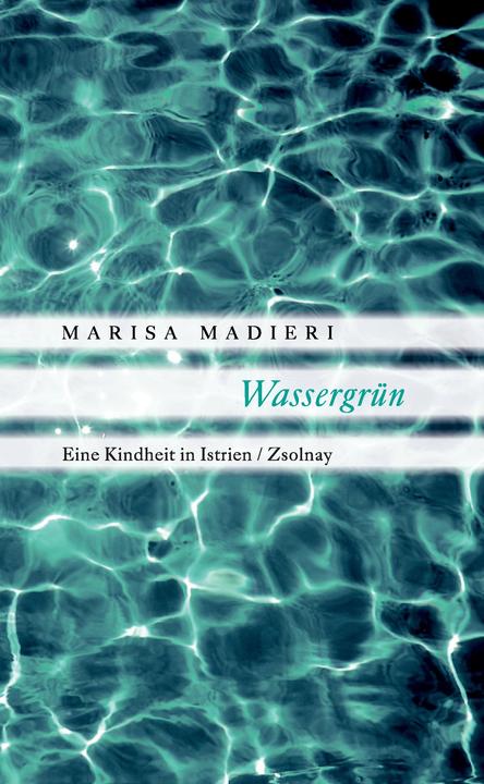 Produktbild Wassergrün (Deutsch, Marisa Madieri, 2013)