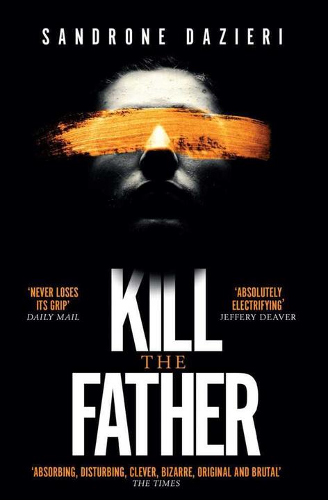 Produktbild Kill the Father (Englisch, Sandrone Dazieri, 2017)