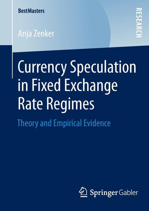 Produktbild Currency Speculation in Fixed Exchange Rate Regimes (Anja Zenker, 2014)