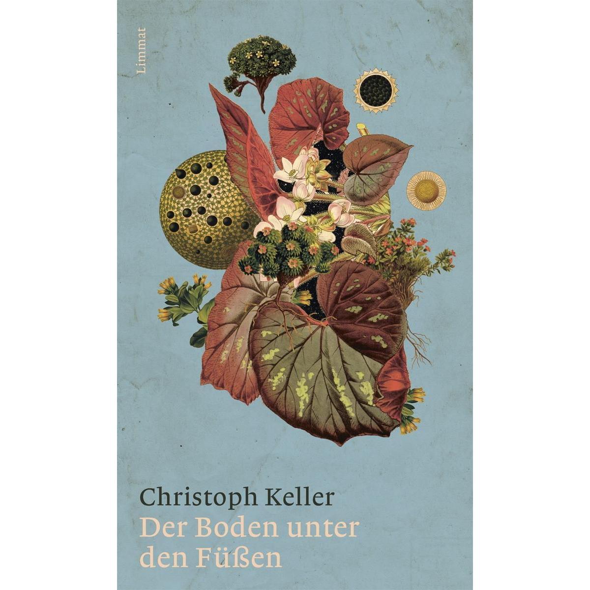 Der Boden unter den Füssen, Belletristik von Christoph Keller