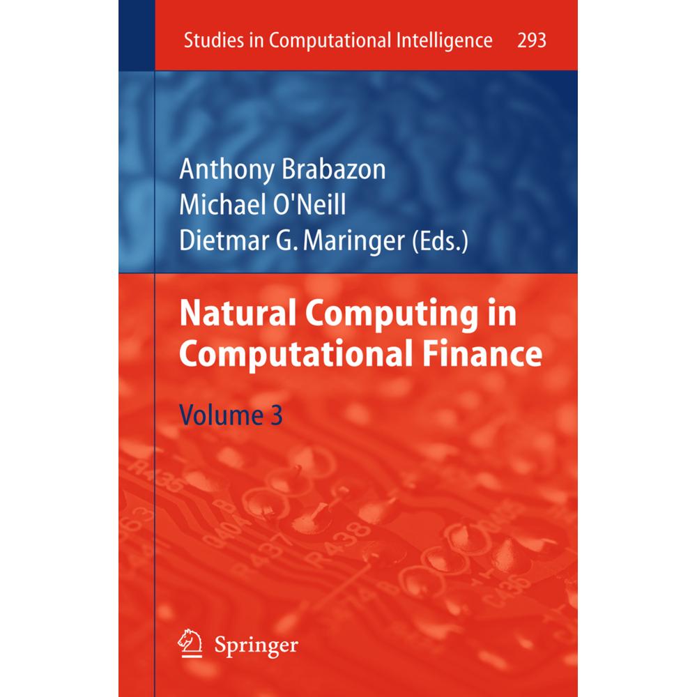 Natural Computing in Computational Finance, Fachbücher von Michael O'Neill, Anthony Brabazon, Dietmar G. Maringer