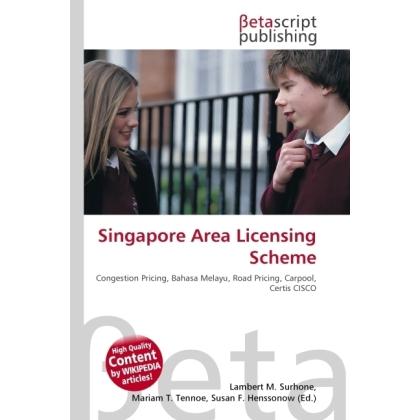 Singapore Area Licensing Scheme, Fachbücher von Miriam T. Timpledon, Lambert M. Surhone, Susan F. Marseken