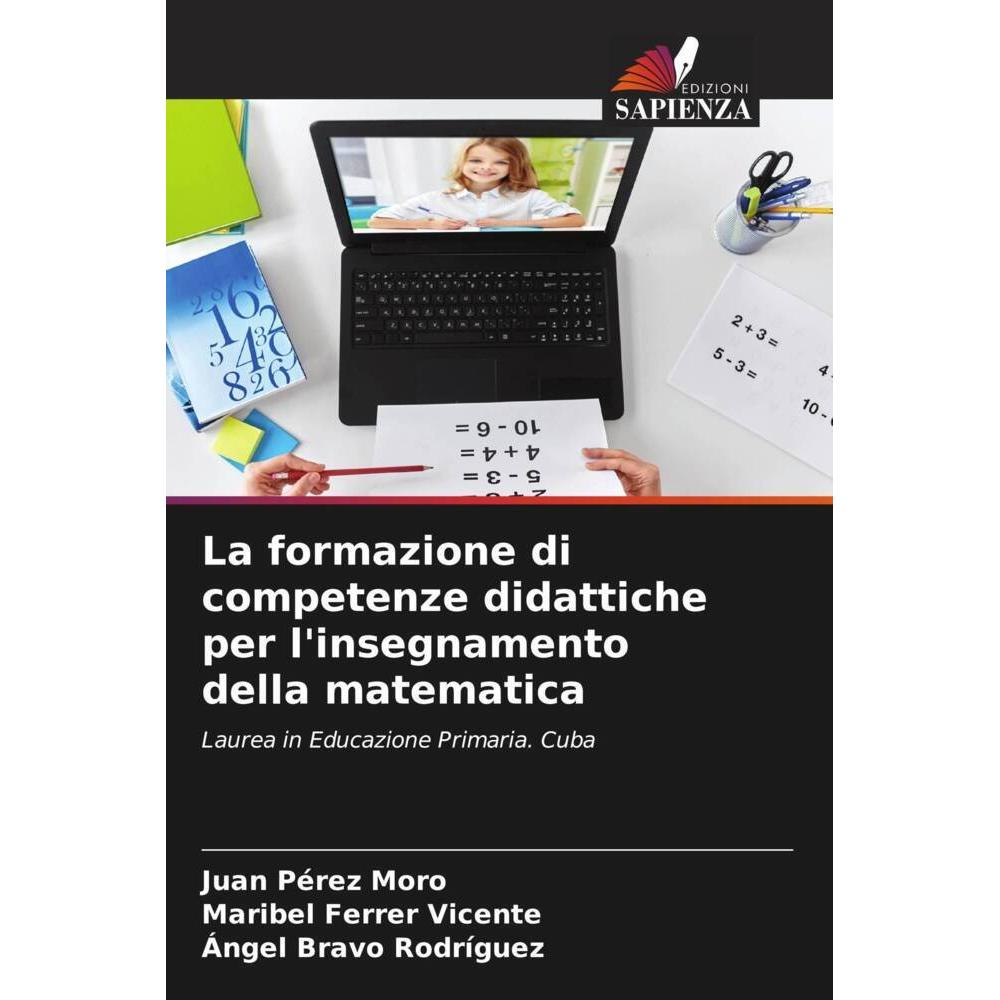 La formazione di competenze didattiche per l'insegnamento della matematica, Schulbücher von Àngel Bravo Rodríguez, Marib...
