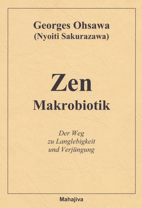 Produktbild Zen Makrobiotik (Deutsch, Georges Ohsawa, 2013)