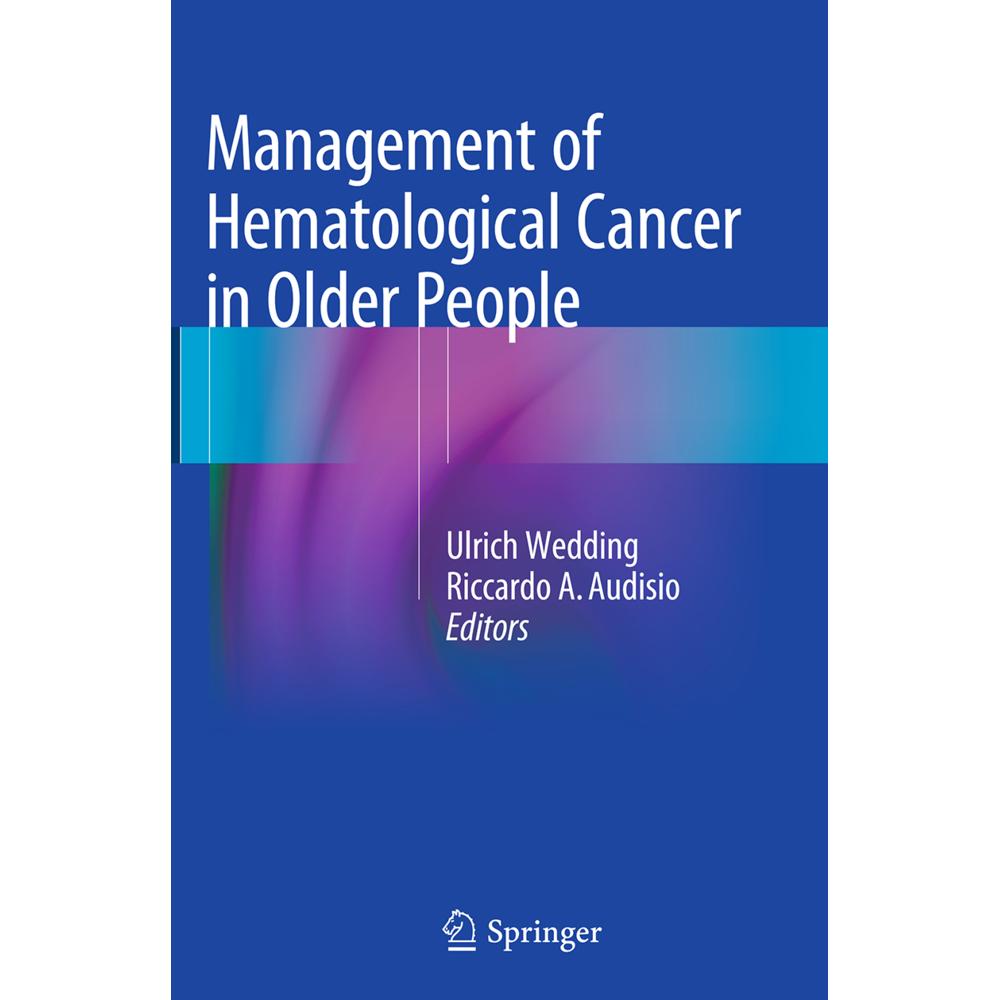 Management of Hematological Cancer in Older People, Fachbücher von Ulrich Wedding, Riccardo A. Audisio