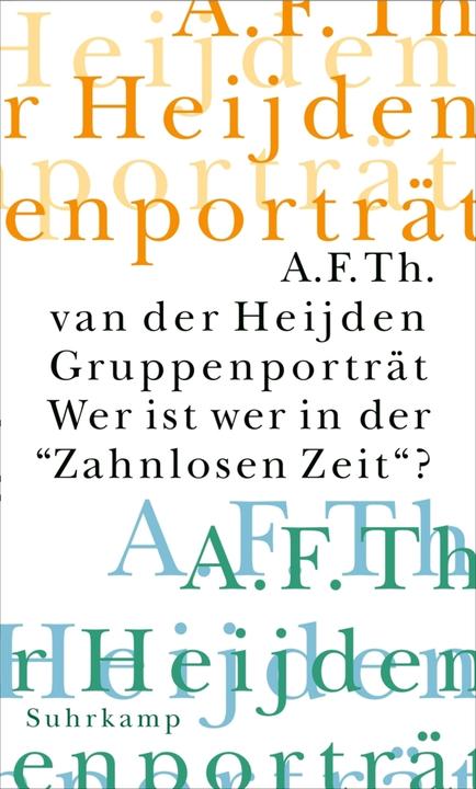 Produktbild Die zahnlose Zeit (Deutsch, A. F. Th. van der Heijden, 2003)