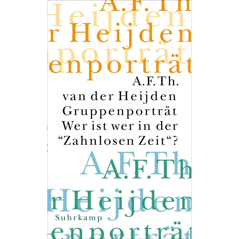 Die zahnlose Zeit, Belletristik von A. F. Th. van der Heijden