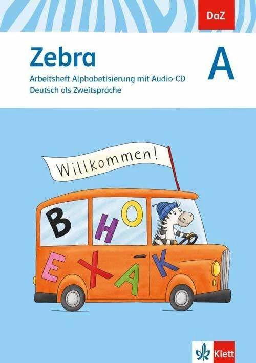 Produktbild Zebra A. DaZ - Deutsch als Zweitsprache. Arbeitsheft Alphabetisierung mit Audio-CD (Deutsch, 2017)