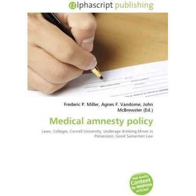 Medical amnesty policy, Fachbücher von Agnes F. Vandome, Frederic P. Miller, John McBrewster