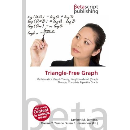 Triangle-Free Graph, Fachbücher von Lambert M. Surhone, Miriam T. Timpledon, Susan F. Marseken