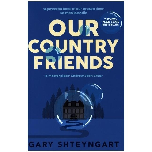 Shteyngart:Our Country Friends, Belletristik von Gary Shteyngart
