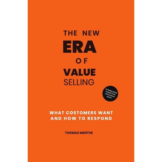 A new era of Value Selling, Ratgeber von Thomas Menthe