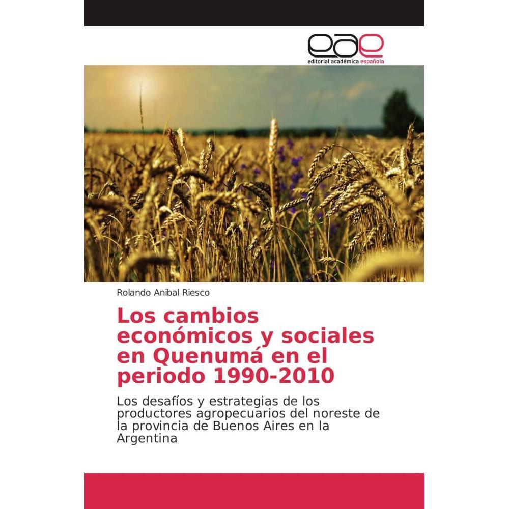 Los cambios económicos y sociales en Quenumá en el periodo 1990-2010, Fachbücher