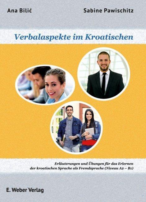 Produktbild Verbalaspekte im Kroatischen (Deutsch, Ana Bilic, Sabine Pawischitz, 2015)