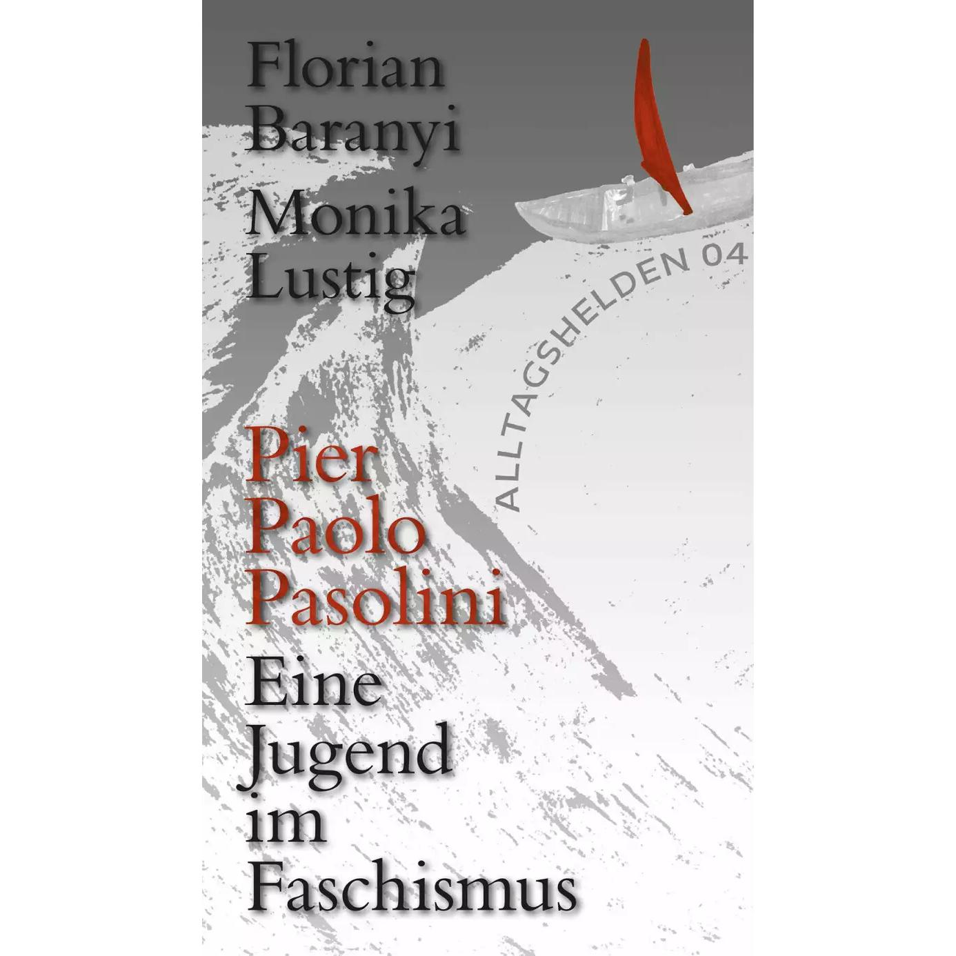 Eine Jugend im Faschismus, Belletristik von Monika Lustig, Florian Baranyi