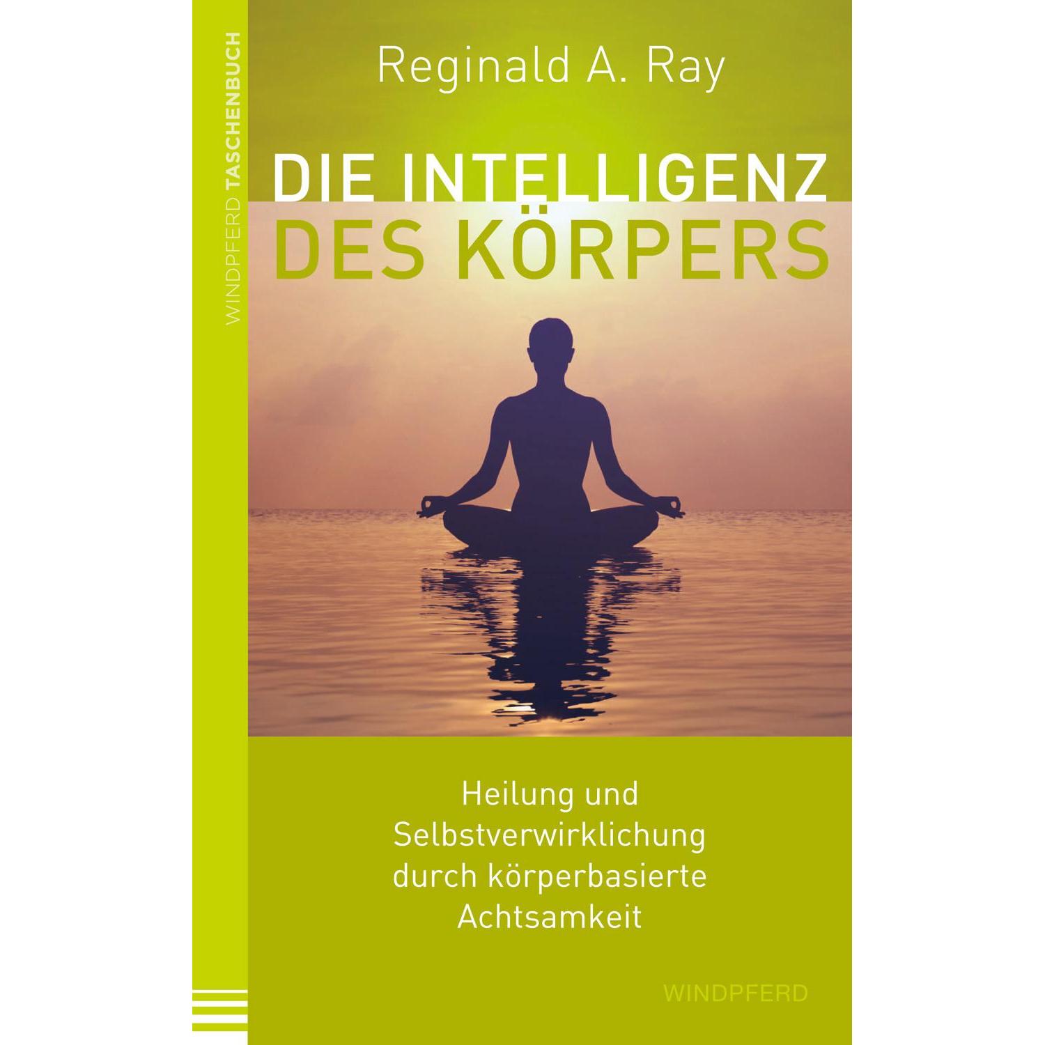 Thumbnail - Die Intelligenz des Körpers, Ratgeber von Reginald A. Ray