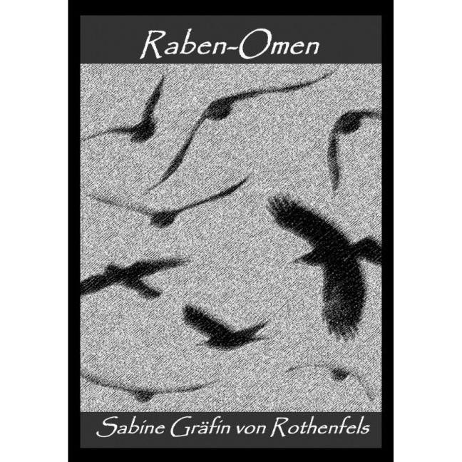 Raben-Omen, Belletristik von Sabine von Rothenfels