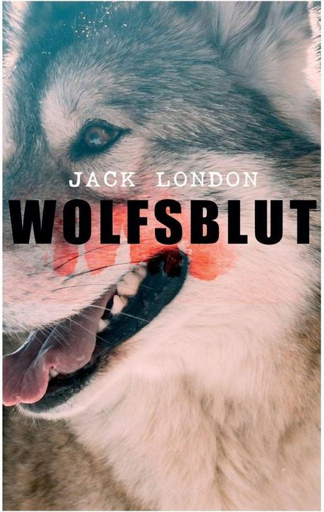 Produktbild Wolfsblut (Deutsch, Jack London, 2017)