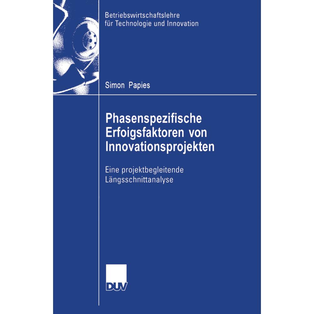 Phasenspezifische Erfolgsfaktoren von Innovationsprojekten, Fachbücher