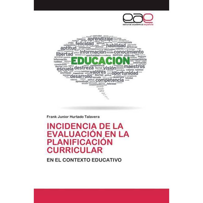 Incidencia De La Evaluación En La Planificación Curricular, Fachbücher von Frank Junior Hurtado Talavera