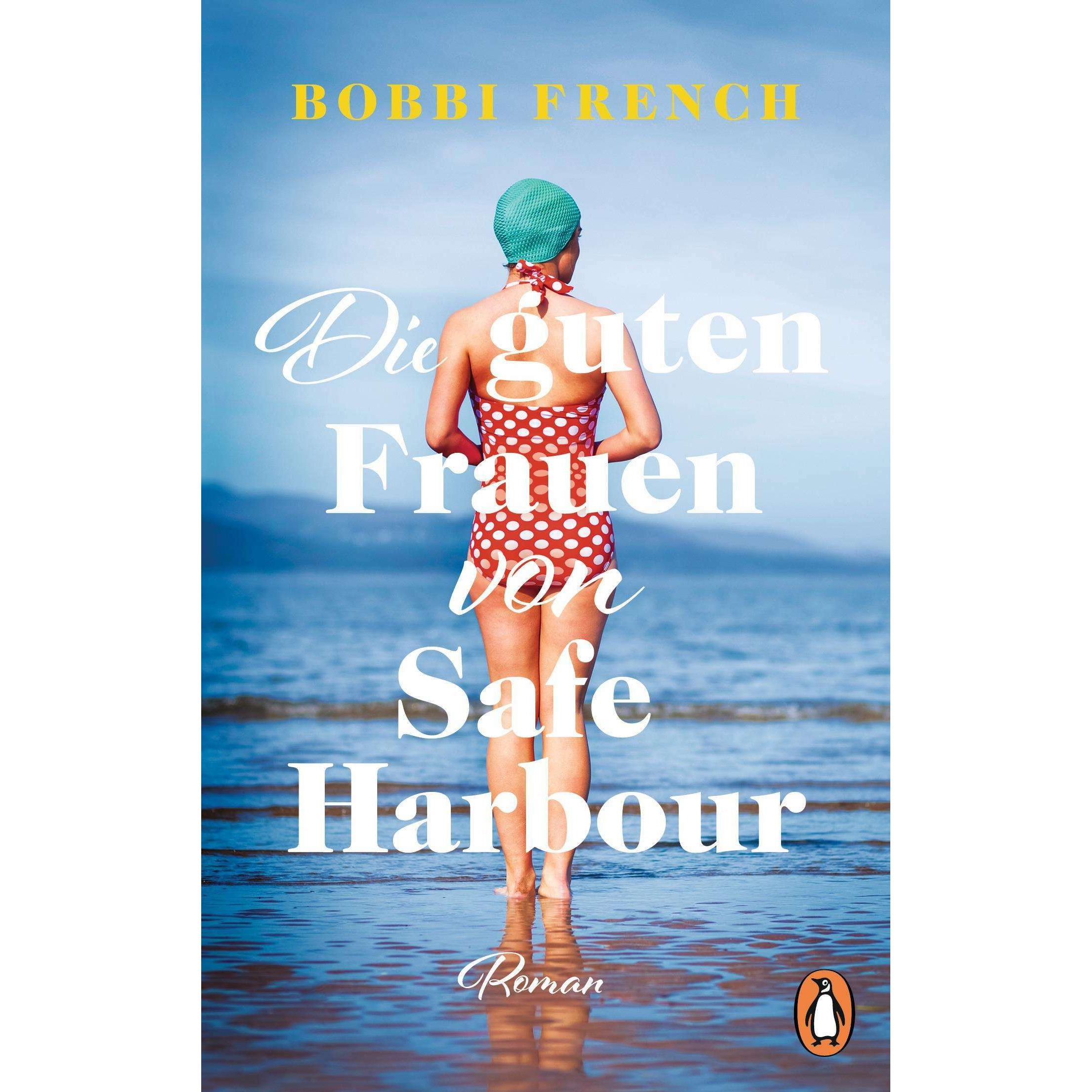 Die guten Frauen von Safe Harbour, Belletristik von Bobbi French