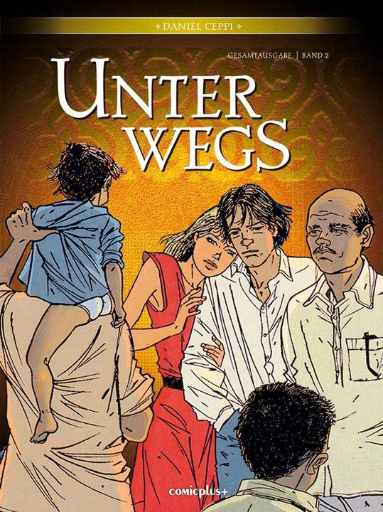 Produktbild Unterwegs - Gesamtausgabe 2 (Deutsch, Daniel Ceppi, 2016)