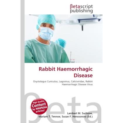 Rabbit Haemorrhagic Disease, Fachbücher von Susan F. Marseken, Miriam T. Timpledon, Lambert M. Surhone