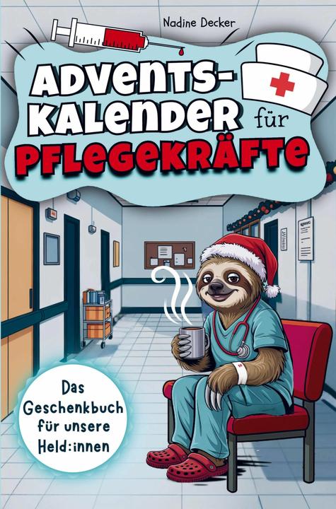 Produktbild Adventskalender für Pflegekräfte - 24 Tage Humortherapie gegen Dienststress
