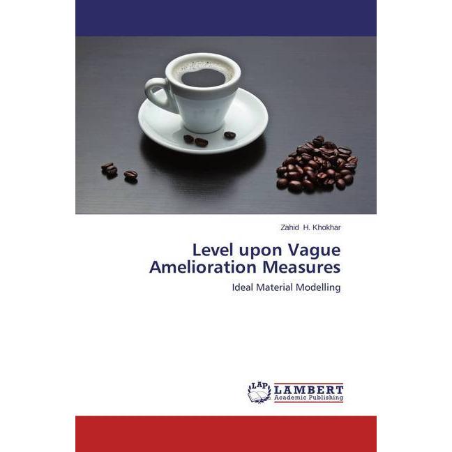 Level upon Vague Amelioration Measures, Fachbücher von Zahid H. Khokhar