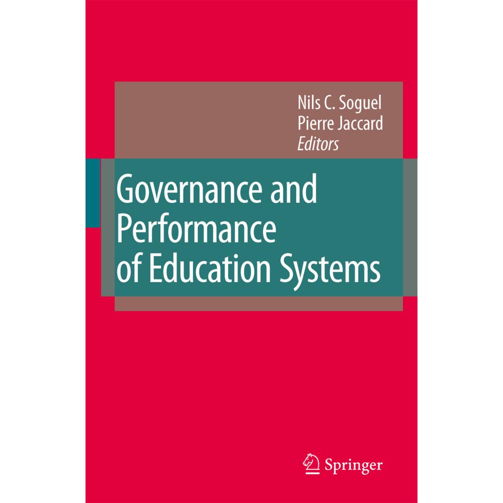 Governance and Performance of Education Systems, Fachbücher von Nils C. Soguel, Pierre Jaccard