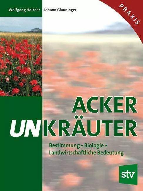 Produktbild Ackerunkräuter (Deutsch, Elvira Hörandl, Gerold Hügin, Heide Hügin, Johann Glauninger, Vera Csapody, 2005)