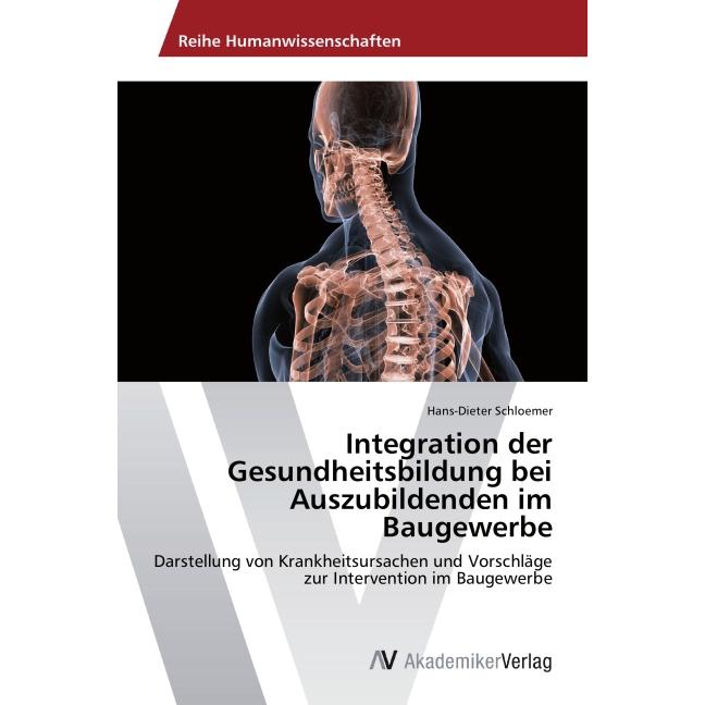 Integration der Gesundheitsbildung bei Auszubildenden im Baugewerbe, Fachbücher von Hans-Dieter Schloemer