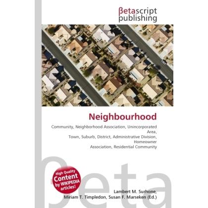 Neighbourhood, Fachbücher von Lambert M. Surhone, Miriam T. Timpledon, Susan F. Marseken