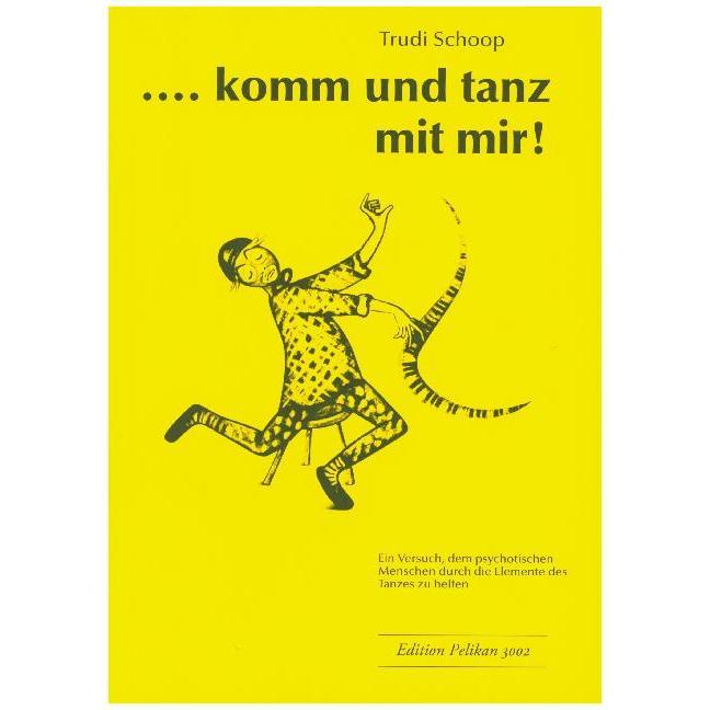 ... komm und tanz mit mir!, Fachbücher von Trudi Schoop
