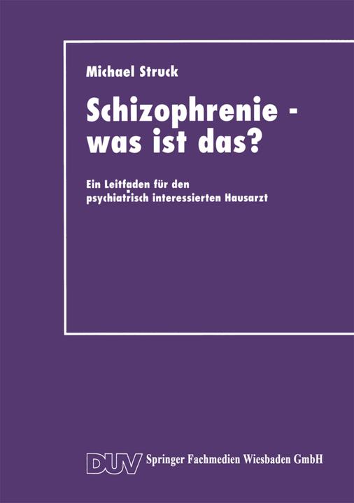 Produktbild Schizophrenie - was ist das? (Deutsch, Michael Struck, 2012)