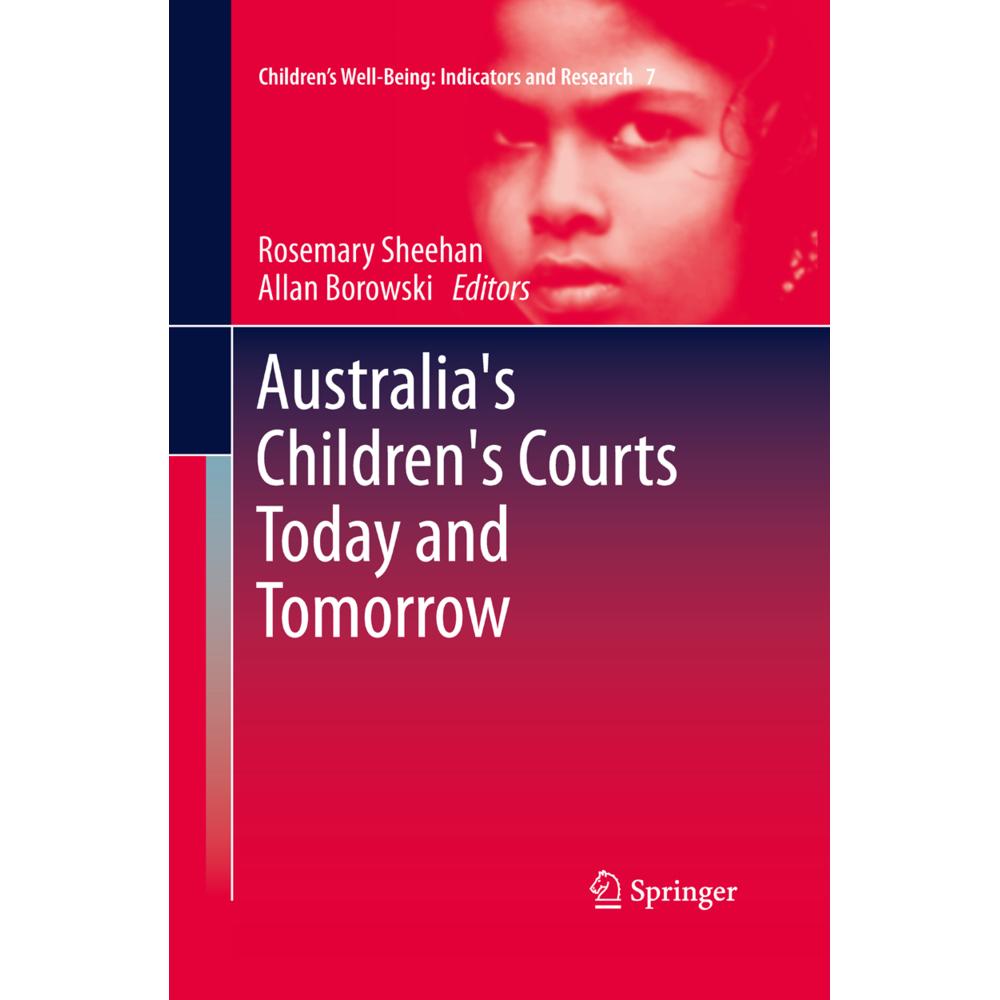 Australia's Children's Courts Today and Tomorrow, Fachbücher von Allan Borowski, Rosemary Sheehan