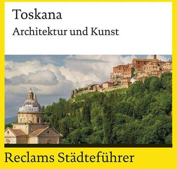 Produktbild Reclams Städteführer Toskana (Deutsch, Elisabeth Wünsche-Werdehausen, 2017)