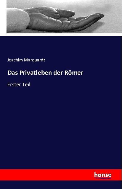 Produktbild Das Privatleben der Römer (Deutsch, Joachim Marquardt, 2016)