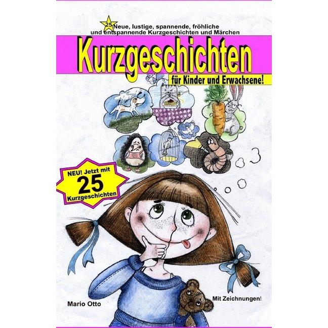 Kurzgeschichten für Kinder und Erwachsene, Belletristik von Mario Otto