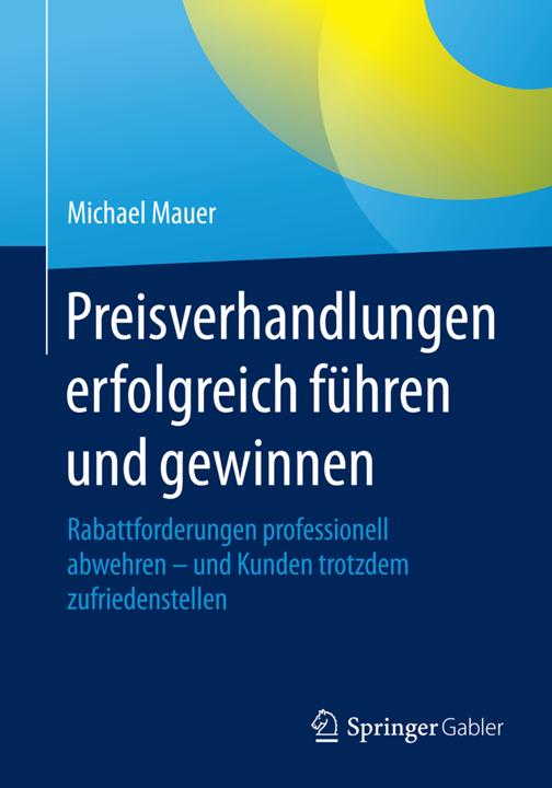Produktbild Preisverhandlungen erfolgreich führen und gewinnen (Deutsch, Michael Mauer, 2015)