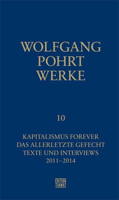 Produktbild Werke Band 10 (Deutsch, Klaus Bittermann, Wolfgang Pohrt, 2018)