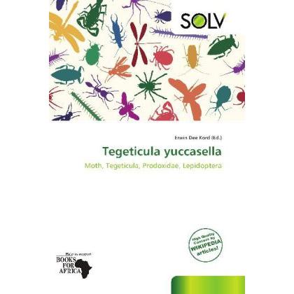 Tegeticula yuccasella, Fachbücher von Erwin Dee Kord