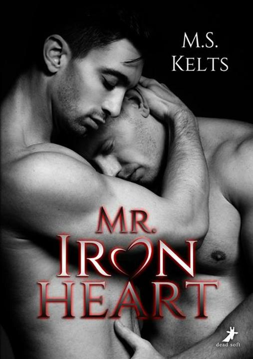Produktbild Mr. Ironheart (Deutsch, M. S. Kelts, M.S. Kelts, 2015)