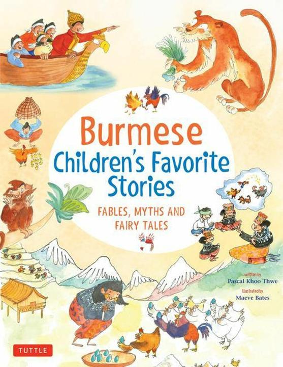 Produktbild Burmese Children's Favorite Stories (Englisch, Maeve Bates, Pascal Khoo Thwe, 2022)