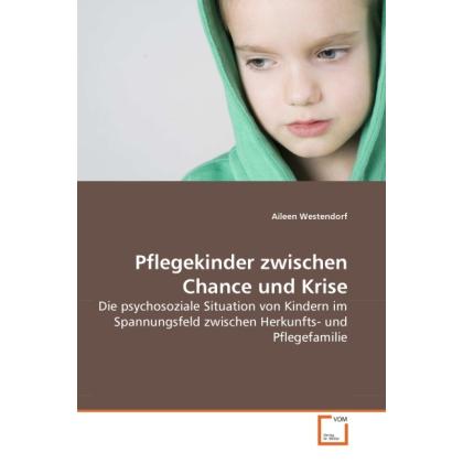 Pflegekinder zwischen Chance und Krise, Fachbücher