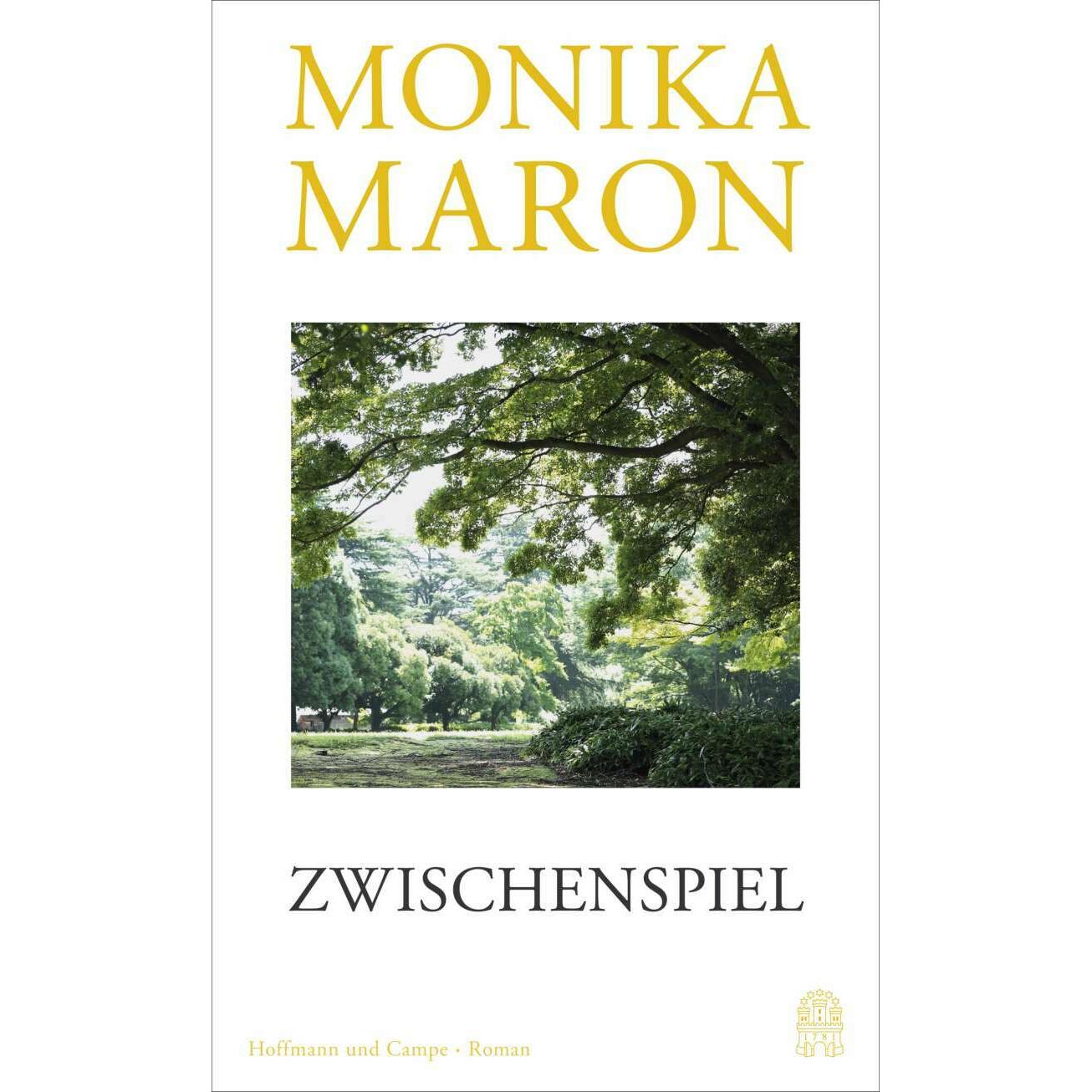 Zwischenspiel, Belletristik von Monika Maron