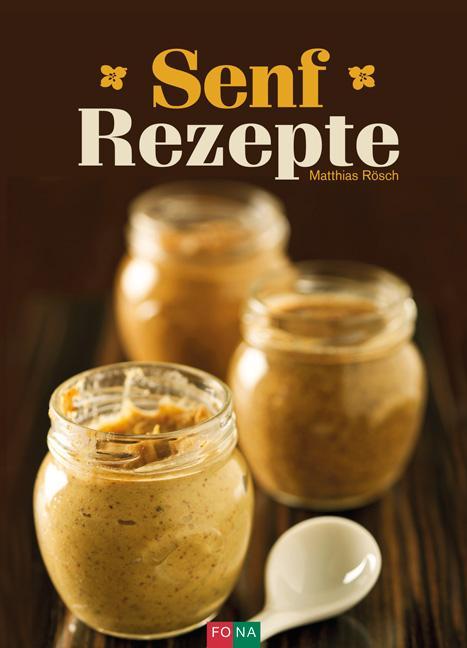 Immagine prodotto Senfrezepte (Tedesco, Matthias Rösch, 2016)