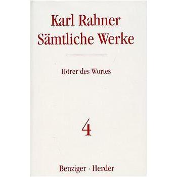 Hörer des Wortes. Schriften zur Religionsphilosophie und zur Grundlegung der Theologie, Fachbücher von Karl Rahner