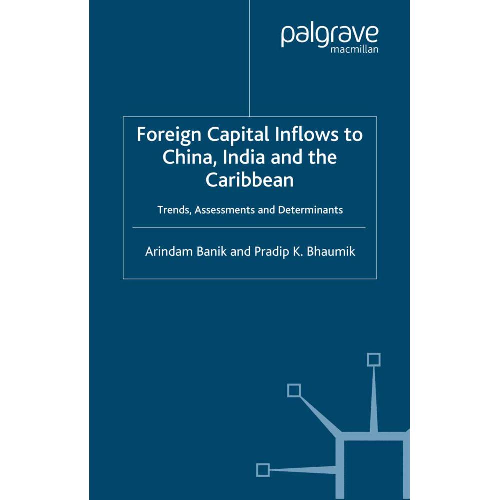 Foreign Capital Inflows to China, India and the Caribbean, Fachbücher von Arindam Banik, Pradip K. Bhaumik